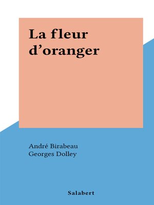cover image of La fleur d'oranger